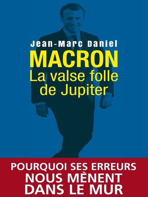 cover image of Macron, la valse folle de Jupiter